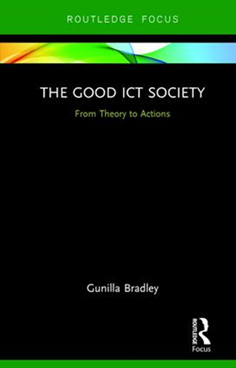 THE GOOD  ICT SOCIETY - From Theory to Actions. London